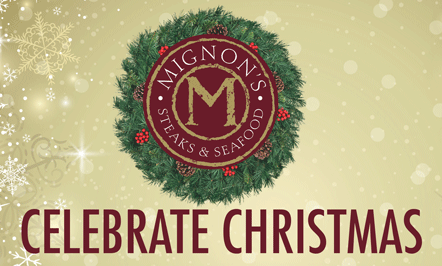 Celebrate Christmas at Mignon’s