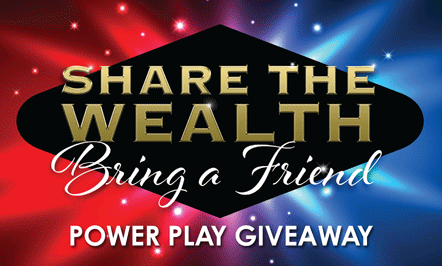 Share The Wealth Bring A Friend